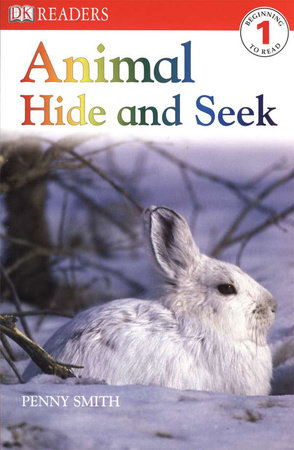 DK Readers L1: Animal Hide and Seek by Penny Smith: 9780756619619 |  : Books