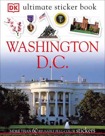 Ultimate Sticker Book: Washington, D.C.