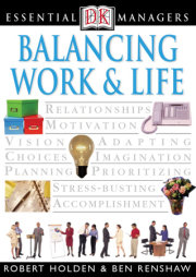 DK Essential Managers: Balancing Work and Life 