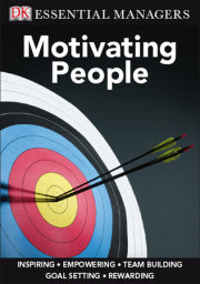 DK Essential Managers: Motivating People 