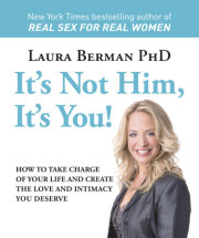It's Not Him, It's You! 