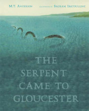 The Serpent Came to Gloucester 