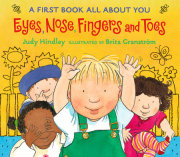 Eyes, Nose, Fingers, and Toes 