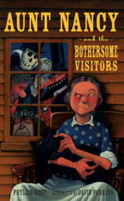 Aunt Nancy and the Bothersome Visitors