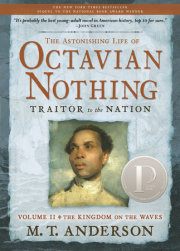 The Astonishing Life of Octavian Nothing, Traitor to the Nation, Volume II