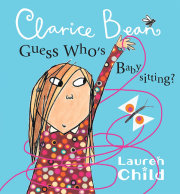 Clarice Bean, Guess Who's Babysitting 