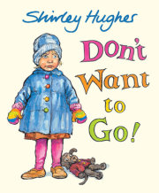 Don't Want to Go! 