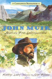 John Muir: Candlewick Biographies