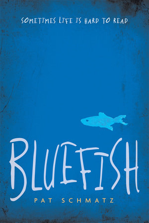 Ebook Bluefish By Pat Schmatz