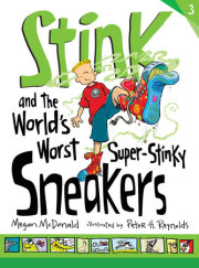 Stink and the World's Worst Super-Stinky Sneakers 