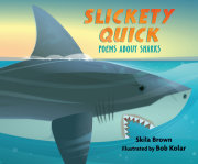 Slickety Quick: Poems about Sharks 