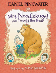 Mrs. Noodlekugel and Drooly the Bear 