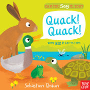 Can You Say It, Too? Quack! Quack! 