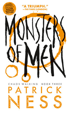 Monsters Of Men With Bonus Short Story By Patrick Ness Penguinrandomhouse Com Books