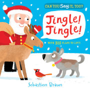 Can You Say It, Too? Jingle! Jingle! 