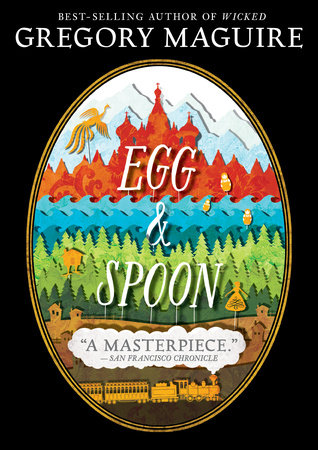 Egg and Spoon by Gregory Maguire: 9780763680169