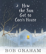 How the Sun Got to Coco's House 