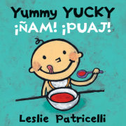 Yummy Yucky/¡Ñam! ¡Puaj! 