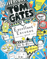 Tom Gates: Excellent Excuses (and Other Good Stuff) 