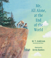 Me, All Alone, at the End of the World 