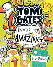 Tom Gates: Everything's Amazing (Sort Of) 