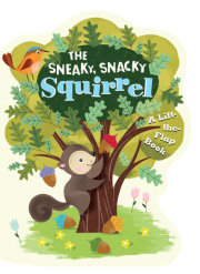 The Sneaky, Snacky Squirrel 