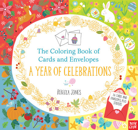 Download The Coloring Book Of Cards And Envelopes A Year Of Celebrations By Nosy Crow 9780763695293 Penguinrandomhouse Com Books