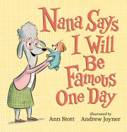Nana Says I Will Be Famous One Day 