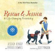 Rescue and Jessica: A Life-Changing Friendship 
