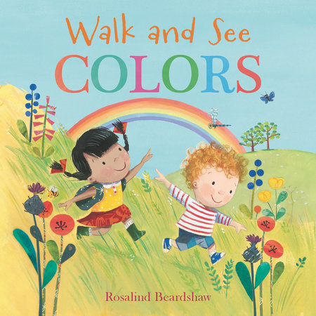 Walk and See: Colors by Nosy Crow