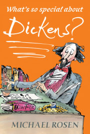 What's So Special About Dickens? 