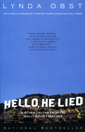 Hello, He Lied by Linda Obst