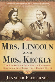 Mrs. Lincoln and Mrs. Keckly 