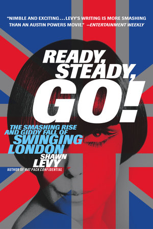 Ready Steady Go By Shawn Levy Penguinrandomhouse Com Books