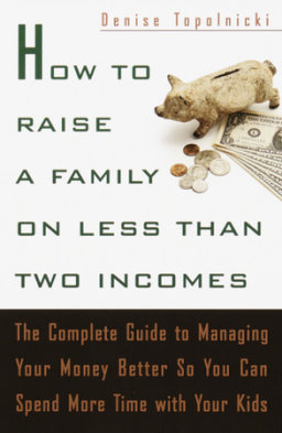 How to Raise a Family on Less Than Two Incomes