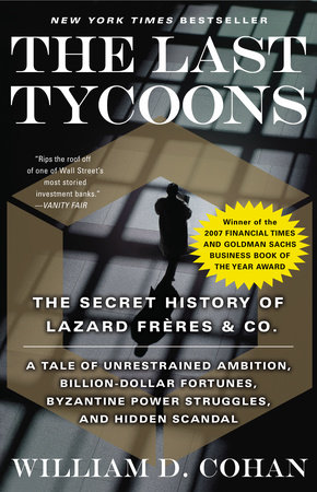 The Last Tycoons by William D. Cohan: 9780767919791 |  : Books