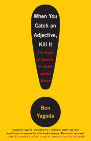 When You Catch an Adjective, Kill It 