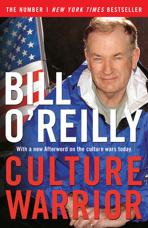 Culture Warrior By Bill O Reilly Penguinrandomhouse Com Books