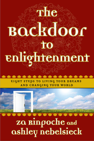 The Backdoor to Enlightenment by Za Rinpoche, Ashley Nebelsieck