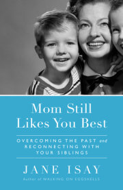 Mom Still Likes You Best 