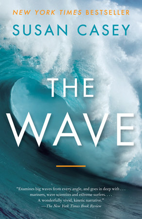 The Wave by Susan Casey: 9780767928854