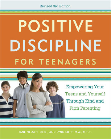 Positive Discipline for Teenagers, Revised 3rd Edition