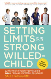 Setting Limits with Your Strong-Willed Child, Revised and Expanded 2nd Edition 