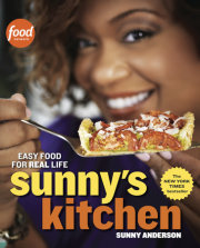 The first cookbook from Food Network favorite Sunny Anderson presents 125 easy, affordable, and delicious recipes