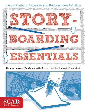 Storyboarding Essentials by David Harland Rousseau, Benjamin Reid Phillips:  9780770436940