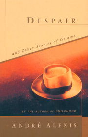 Despair and Other Stories of Ottawa 