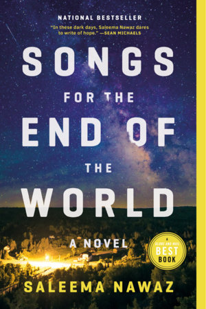 Songs for the End of the World by Saleema Nawaz: 9780771072598