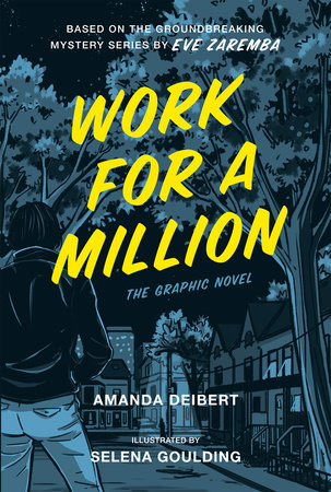 Work for a Million (Graphic Novel) by Amanda Deibert, Eve Zaremba:  9780771098338