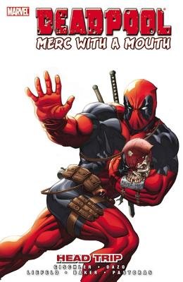 Couverture : Deadpool - Merc with a Mouth - Head Trip