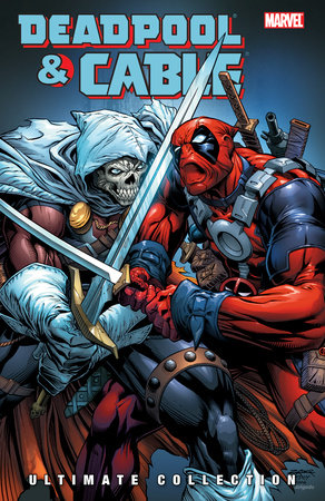 DEADPOOL & CABLE ULTIMATE COLLECTION BOOK 3